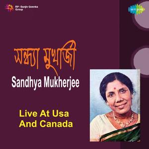 Live at USA and Canada - Sandhya Mukherjee