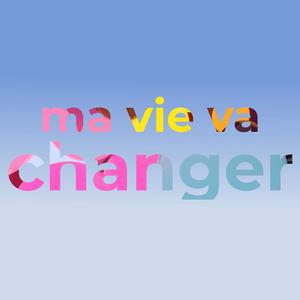 Ma vie va changer (feat. Dj patex & Big bole)