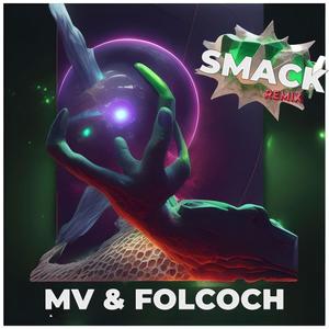 Smack (MV Remix)