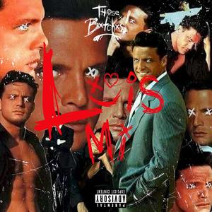 Luis Mi (Explicit)