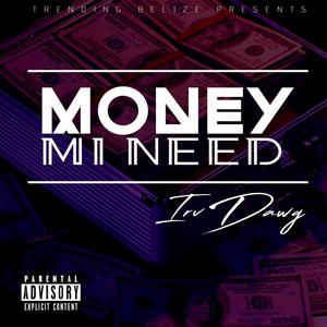 Money Mi Need (Explicit)