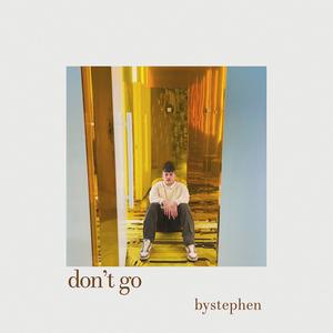 don't go (Explicit)