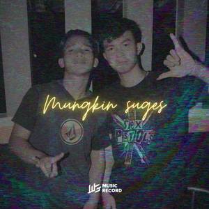 MUNGKIN SUGES (feat. RZLKA)