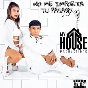 No me importa tu pasado (Explicit)