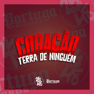 Coração Terra de Ninguém (Explicit)