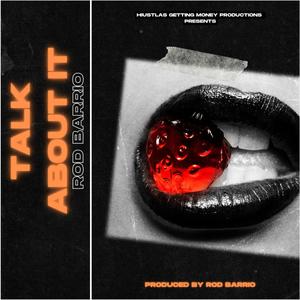 Talk About It (Explicit)