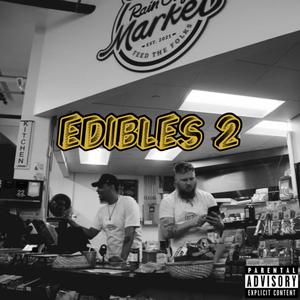 EDIBLES 2 (Explicit)