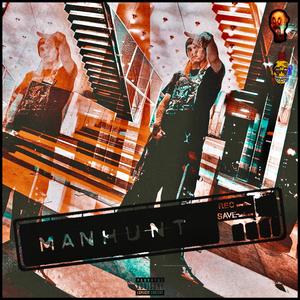 MANHUNT (Explicit)