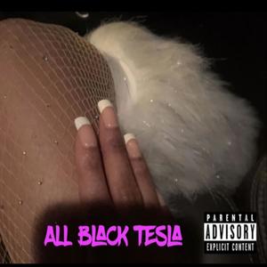 All black Tesla (Explicit)