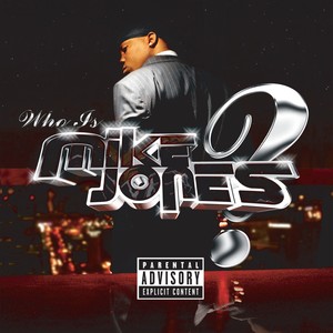 Who Is Mike Jones? (Explicit)