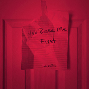 you broke me first (Explicit) - Tate McRae封面