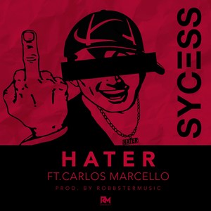 Hater (feat. Carlos Marcello)