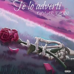 Te lo advertí (feat. Omar Flow)