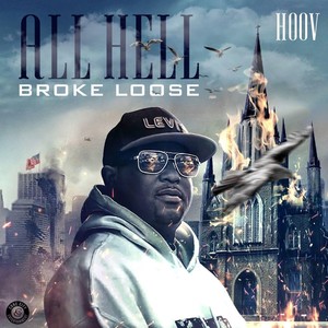 All Hell Broke Loose (Explicit)