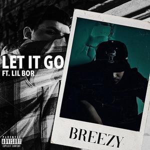 Let It Go (feat. LIl Bor) (Explicit)