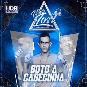 Boto a Cabecinha (Explicit)
