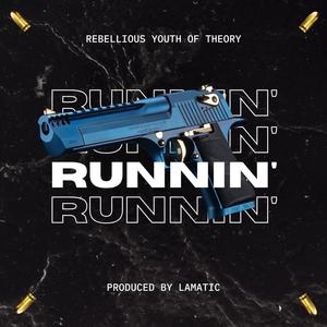 Runnin' (Explicit)