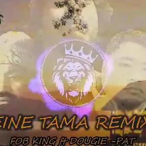 Teine Tama(feat. Dougie & Pat)