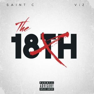 The 18th (feat. ViZ) [Explicit]