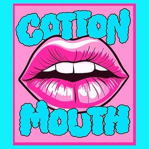 Cotton Mouth