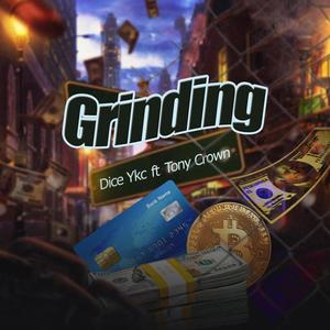 Grinding (feat. Tony crown)