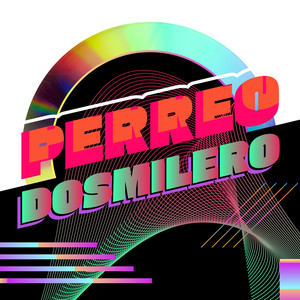 Perreo Dosmilero (Explicit)