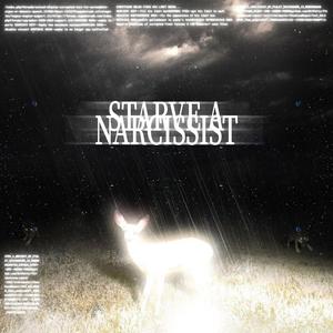 starve a narcissist (feat. twelf) (Explicit)