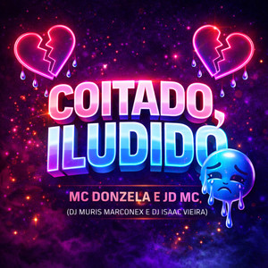Coitado Iludido (Explicit)