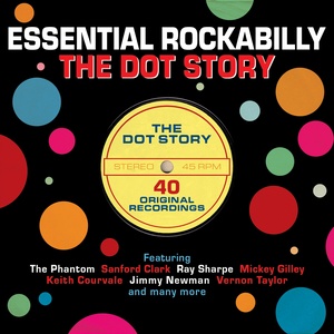 Essential Rockabilly - The Dot Story