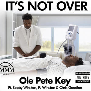 It's Not Over (feat. Bobby Winston, PJ Winston & Chris Goodloe)