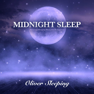 Midnight Sleep: Relaxing Sleeping Music For Relaxation