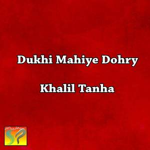 Dukhi Mahiye Dohry