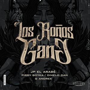 Los Roños Gang (Explicit)