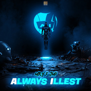 Always Illest (Explicit)