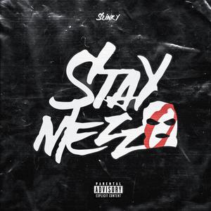Stay Mezzo (Explicit)