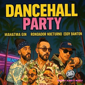 Dancehall party (feat. Eddy Banton, Rondador Nocturno & Alberto Merelo)