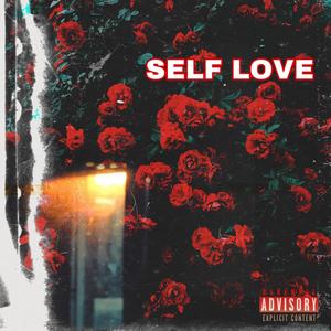 Self Love (feat. Boss Man Tommy & Joany Rox) [Explicit]