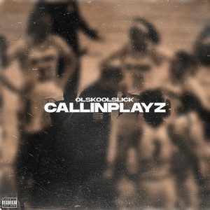 CallinPlayz (Explicit)