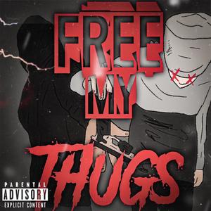 Free My Thugs (feat. 4ully) (Explicit)