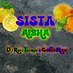 Sista Aisha (Explicit)