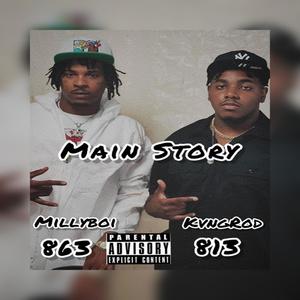 Main Story(feat. Millyboi DaGhost) (Explicit)