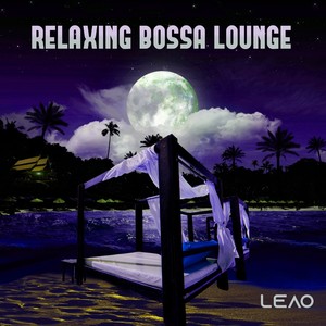 Relaxing Bossa Lounge