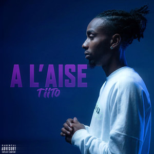 A l’aise (Explicit)