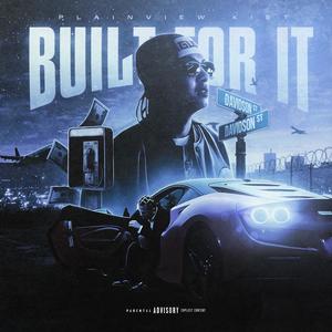 Built For It (Explicit)