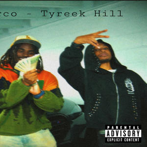 Tyreek hill (Explicit)