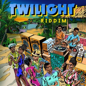 Twilight Riddim (Explicit)