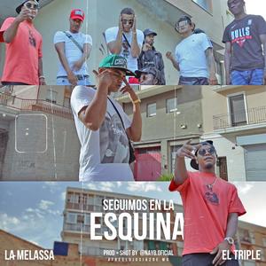 Seguimos En La Esquina (feat. El Triple) [Explicit]