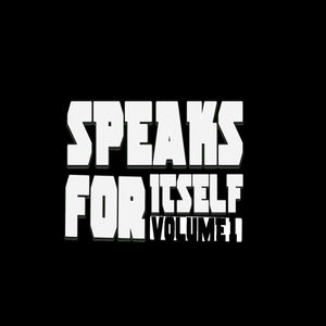 Speaks For Itself, Vol. 1 (Explicit)