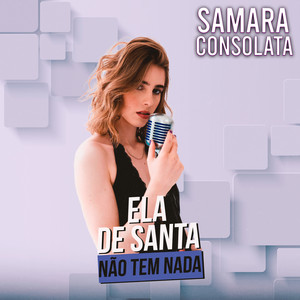 Ela de Santa Não Tem Nada