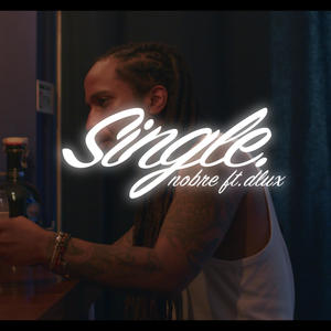 Single (feat. D'Lux)